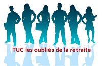 TUC les oubliés de la retraite